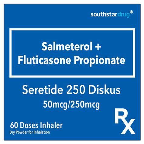 Rx: Seretide 250 Diskus 50mcg / 250mcg 60 dose Inhaler .